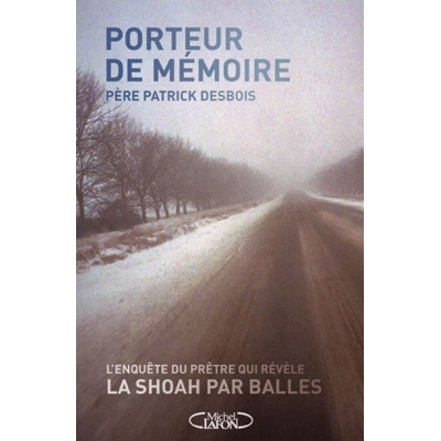 PORTEUR DE MEMOIRE - LA SHOAH PAR BALLE