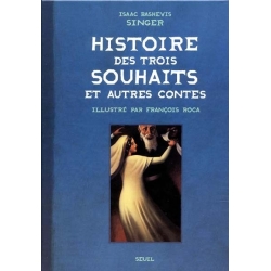 HISTOIRE DES TROIS SOUHAITS