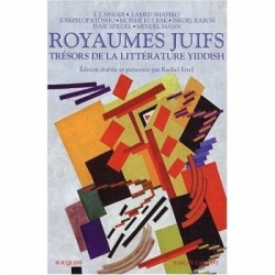 ROYAUMES JUIFS, TOME 2 : TRESORS DE LA LITTERATURE YIDDISH