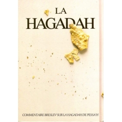 LA HAGADAH - COMMENTAIRE BRESLEV SUR LA HAGADAG DE PESSA'H