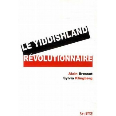 LE YIDDISHLAND REVOLUTIONNAIRE