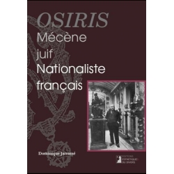 OSIRIS, MECENE JUIF ET NATIONALISTE FRANCAIS