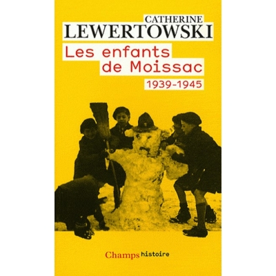 LES ENFANTS DE MOISSAC 1939 - 1945