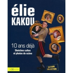 ELIE KAKOU - 10 ANS DEJA