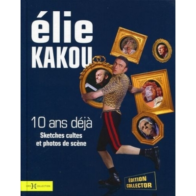 ELIE KAKOU - 10 ANS DEJA