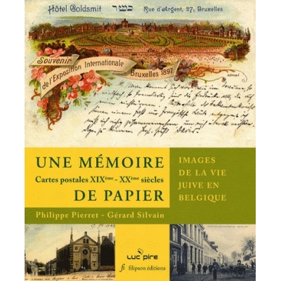 UNE MEMOIRE DE PAPIER - CARTES POSTALE XIXEME - XXEME SIECLES