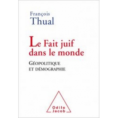 LE FAIT JUIF DANS LE MONDE - GEOPOLITIQUE ET DEMOGRAPHIE