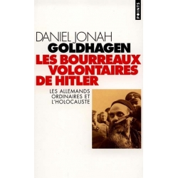 LES BOURREAUX VOLONTAIRES DE HITLER