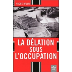 LA DELATION SOUS L'OCCUPATION