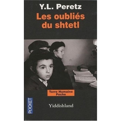 LES OUBLIES DU SHTETL : YIDDISHLAND