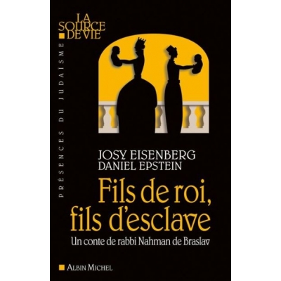 FILS DE ROI, FILS D'ESCLAVE