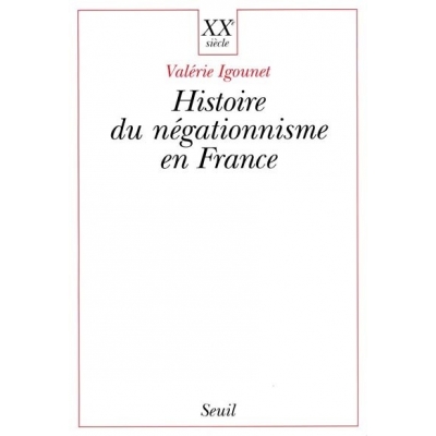 L'HISTOIRE DU NEGATIONNISME EN FRANCE