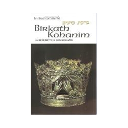 BIRKATH KOHANIM - LA BENEDICTION DES KOHANIM