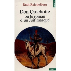 DON QUICHOTTE OU LE ROMAN D'UN JUIF MASQUE