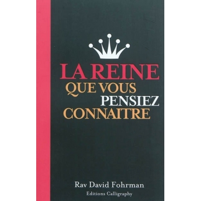 LA REINE QUE VOUS PENSEZ CONNAITRE