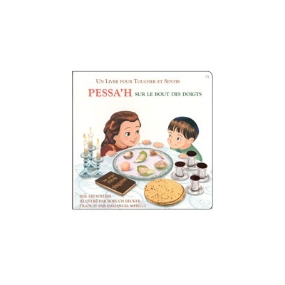 PESSAH SUR LE BOUT DES DOIGTS PESSAH SUR LE BOUT DES DOIGTS