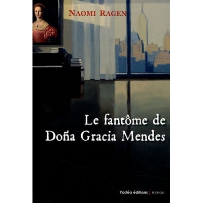 LE FANTOME DE DONNA GRACIA MENDES