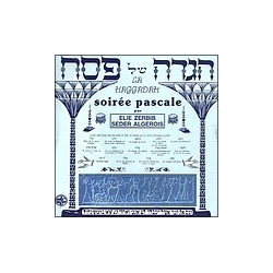 CD LA HAGGADAH PAR ELIE ZERBIB