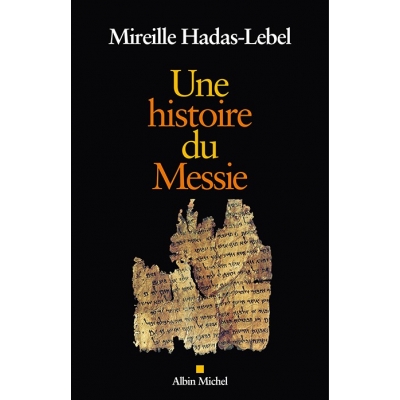 UNE HISTOIRE DU MESSIE