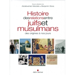 HISTOIRE DES RELATIONS ENTRE JUIFS ET MUSULMANS