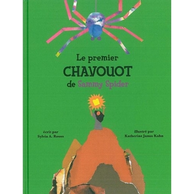 LE PREMIER CHAVOUOT DE SAMMY SPIDER