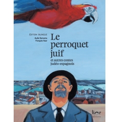 LE PERROQUET JUIF ET AUTRES CONTES JUDEO-ESPAGNOLS