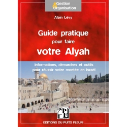 GUIDE PRATIQUE POUR FAIRE VOTRE ALYAH