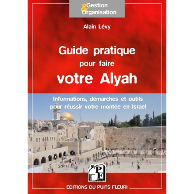 GUIDE PRATIQUE POUR FAIRE VOTRE ALYAH