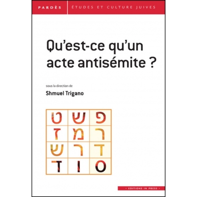 QU'EST-CE QU'UN ACTE ANTISEMITE