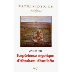 L'EXPERIENCE MYSTIQUE D'ABRAHAM ABOULAFIA