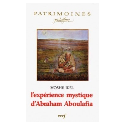 L'EXPERIENCE MYSTIQUE D'ABRAHAM ABOULAFIA