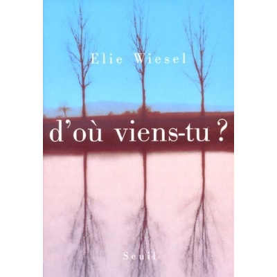 D'OU VIENS-TU ?