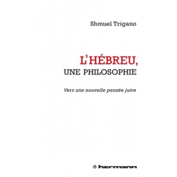 L'HEBREU UNE PHILOSOPHIE