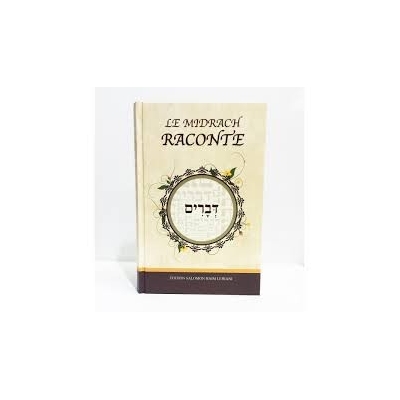 LE MIDRACH RACONTE DEVARIM