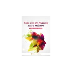 UNE VIE DE FEMME PRES D' HACHEM