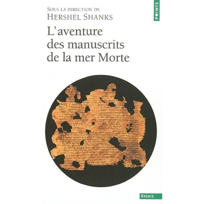 L'AVENTURE DES MANUSCRITS DE LA MER MORTE