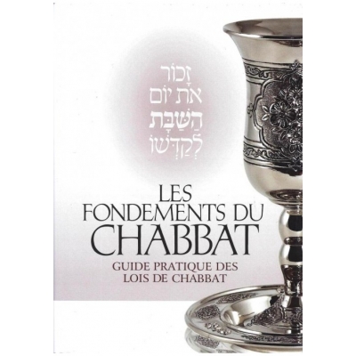 LES FONDEMENTS DU CHABBAT