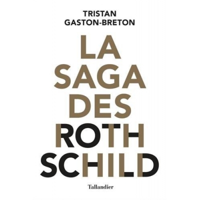 LA SAGA DES ROTHSCHILD