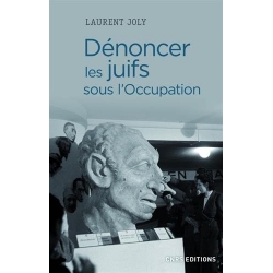 DENONCER LES JUIFS SOUS L'OCCUPATION