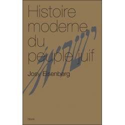 HISTOIRE MODERNE DU PEUPLE JUIF