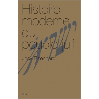 HISTOIRE MODERNE DU PEUPLE JUIF