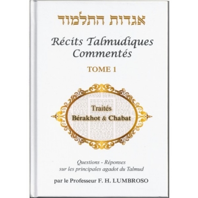 RÉCITS TALMUDIQUES COMMENTÉS T.1
