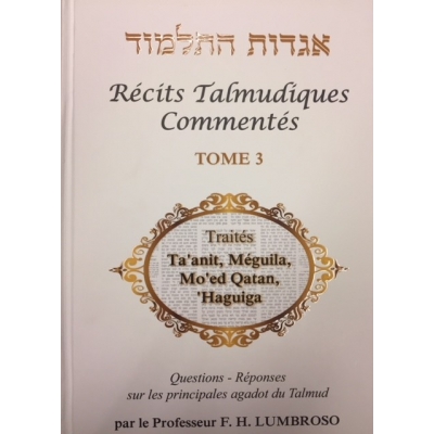 RÉCITS TALMUDIQUES COMMENTÉS T.3