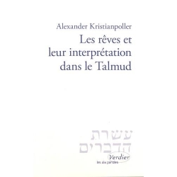 LES RÊVES ET LEUR INTERPRÉTATION DANS LE TALMUD