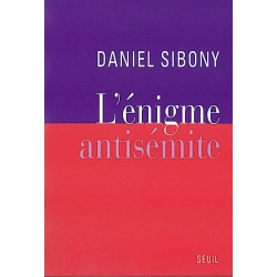 L'ENIGME ANTISEMITE