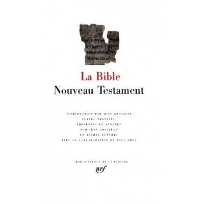 LA BIBLE : LE NOUVEAU TESTAMENT