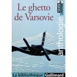 LE GHETTO DE VARSOVIE : ANTHOLOGIE