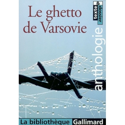 LE GHETTO DE VARSOVIE : ANTHOLOGIE